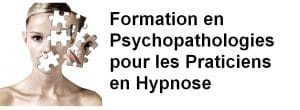 formation psychopathologie pour praticiens en hypnose