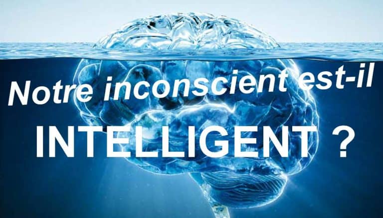 L'inconscient est-il intelligent ?
