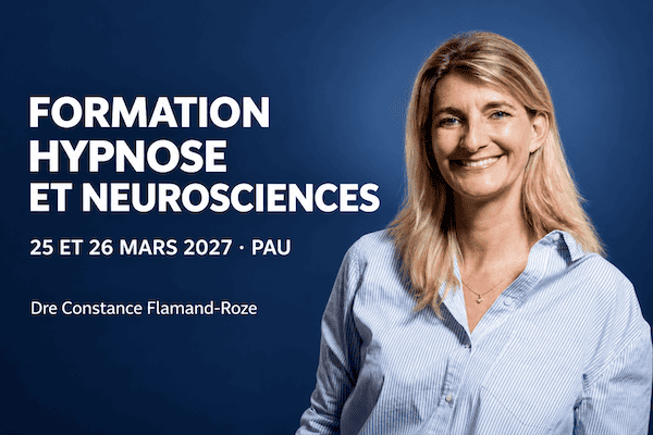 Formation Hypnose et Neurosciences avec la Dre Constance Flamand-Roze à Pau